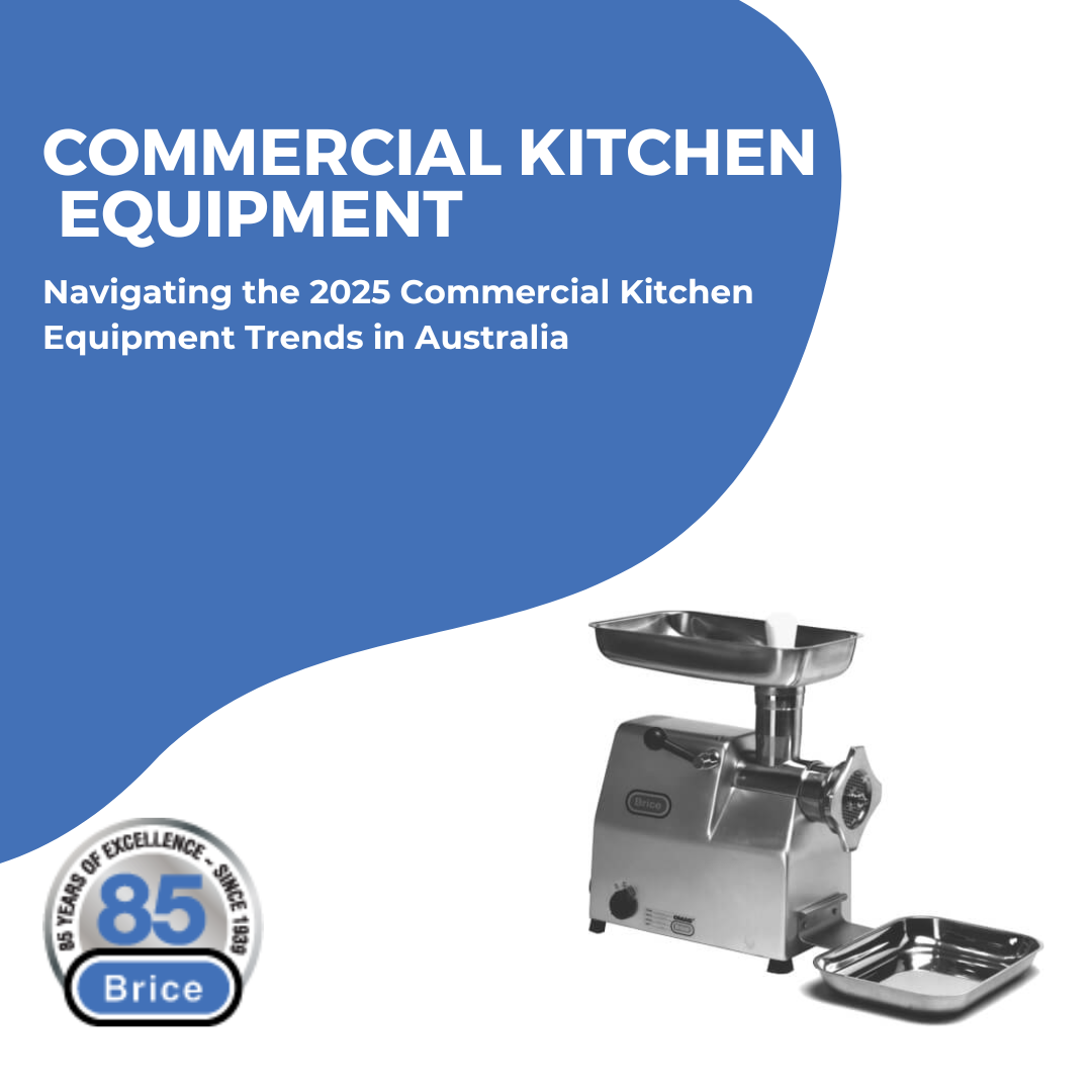 Navigating the 2025 Commercial Kitchen Equipment Trends in Australia