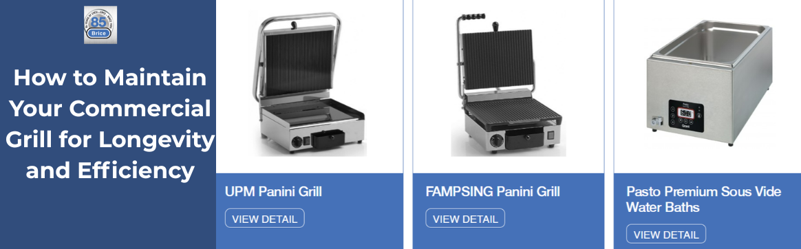 How to Maintain Your Commercial Grill for Longevity and Efficiency